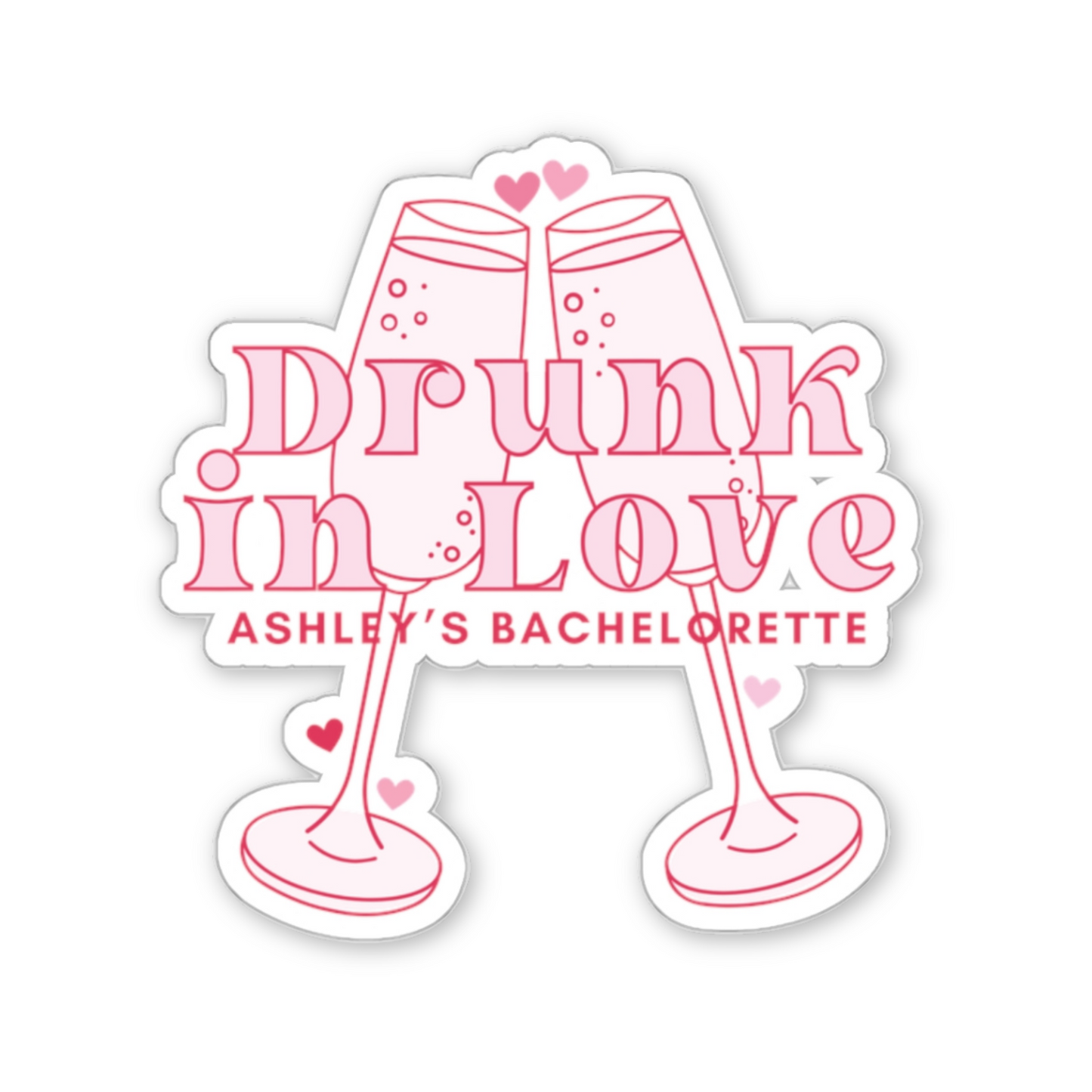 Drunk in Love Bachelorette Party Sticker