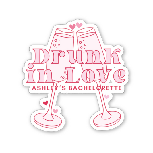 Drunk in Love Bachelorette Party Sticker