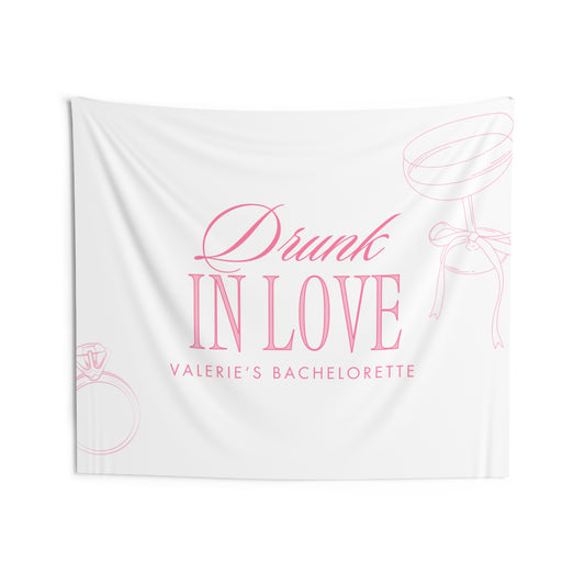 Drunk in Love Bachelorette Party Banner