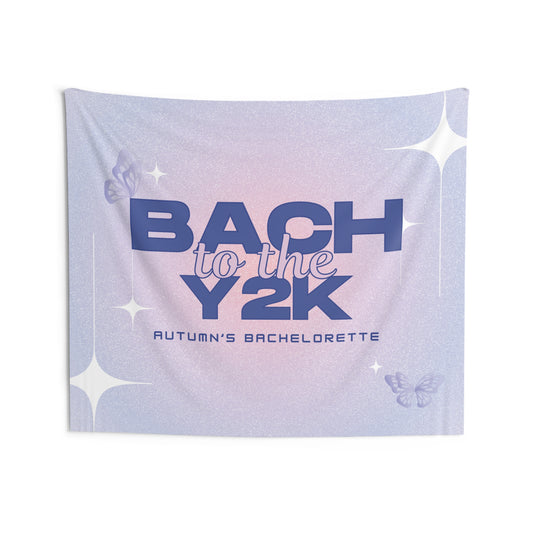 Bach to the Y2K Bachelorette Party Banner