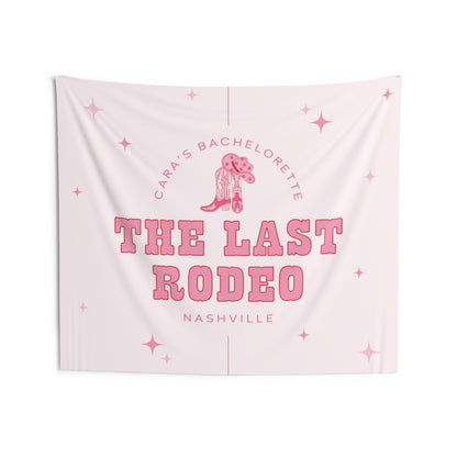 The Last Rodeo Bachelorette Party Banner - Pink Cowgirl